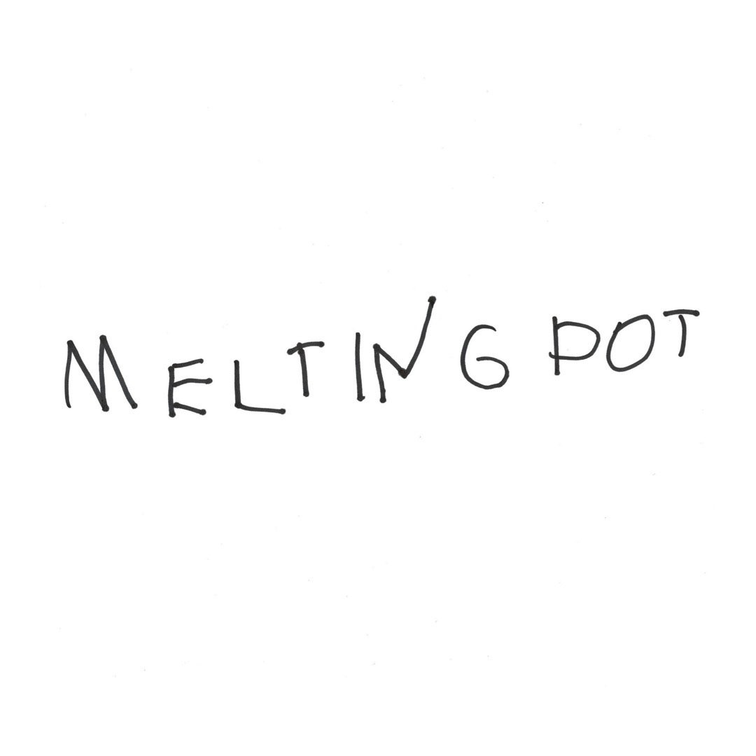 Melting pot